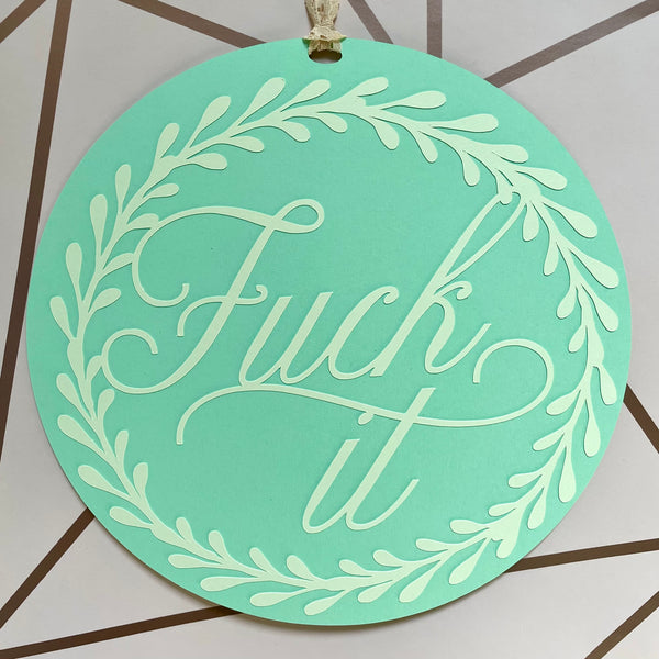 Papercut Message Medallion with Ribbon, Fuck It