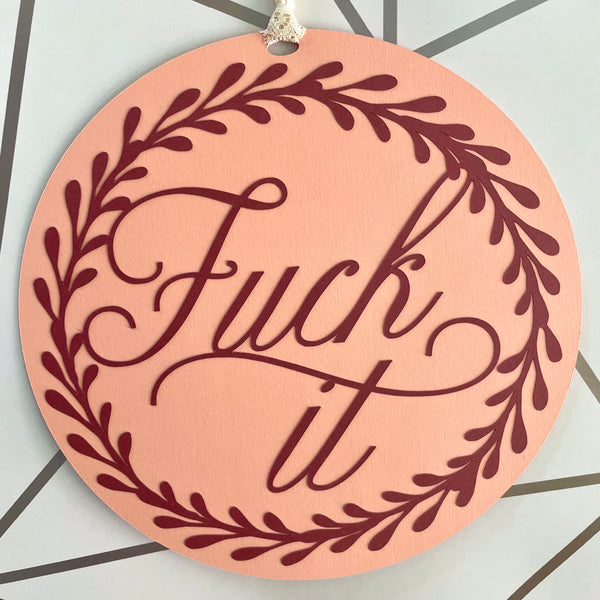 Papercut Message Medallion with Ribbon, Fuck It
